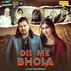 Dil Me Bhola - Amit Saini Rohtakiya