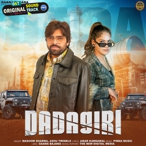Dadagiri - Masoom Sharma, Ashu Twinkle