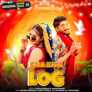 Kala Kala Log - Harjeet Deewana, Ashu Twinkle