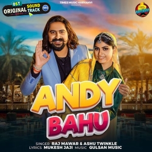Andy Bahu - Raj Mawar, Ashu Twinkle