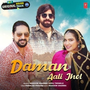 Daman Aali Jhol - Masoom Sharma, Ashu Twinkle