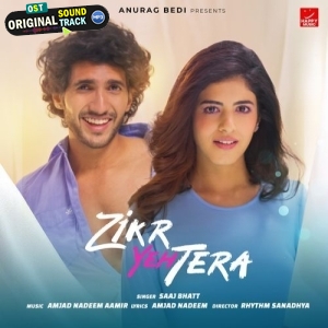 Zikr Yeh Tera - Saaj Bhatt