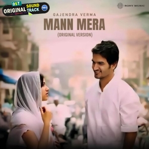 Mann Mera (Original Version) - Gajendra Verma
