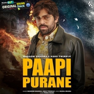 Paapi Purane - Masoom Sharma, Ashu Twinkle