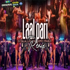 Laal Pari Club Remix DJ Dalal London