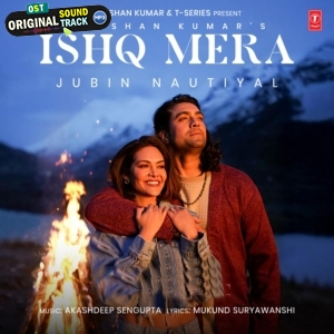 Ishq Mera Feat Esha Gupta - Jubin Nautiyal