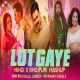 Lut Gaye Tere Ishk Mein  Bhojpuri x Hindi Mashup DJ Dalal