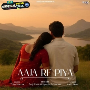 Aaja Re Piya - Saaj Bhatt, Priyanshi Srivastava