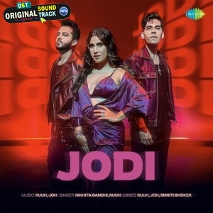 Jodi - Nikhita Gandhi, Joh