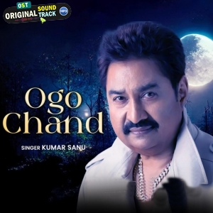 Ogo Chand - Kumar Sanu