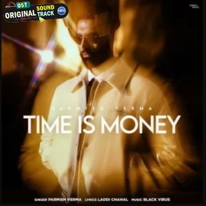 Time Is Money - Parmish Verma