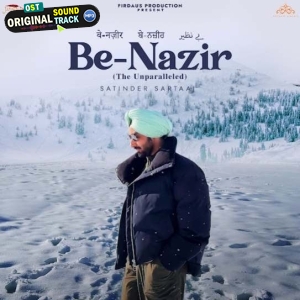 Benazir The Unparalleled - Satinder Sartaaj