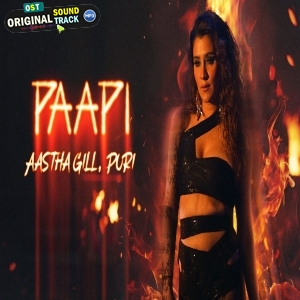 Paapi - Aastha Gill