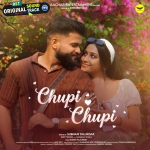 Chupi Chupi - Rudra Majumder