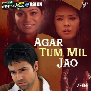 Agar Tum Mil Jao - Trending Version (Zeher)