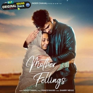 Mother Feelings - Inder Chahal