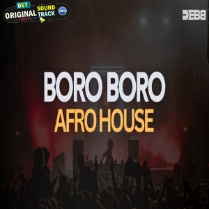 Boro Boro Afro Indo House Mix - Debb