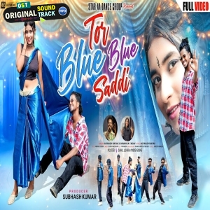 Tor Blue Blue Saddi - Avinash Nayak