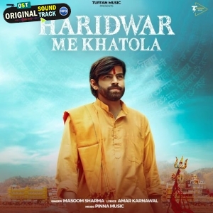Haridwar Me Khatola - Masoom Sharma
