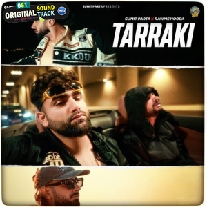 Tarraki - Sumit Parta, Rawme Hooda