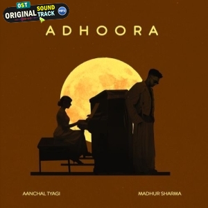 Adhoora - Aanchal Tyagi