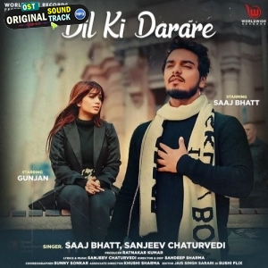 Dil Ki Darare - Saaj Bhatt