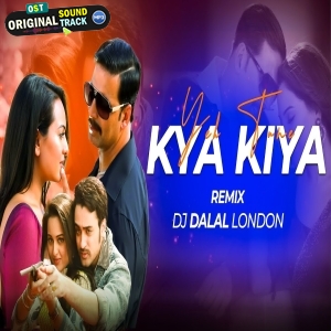 Yeh Tune Kya Kiya Club Remix DJ Dalal London