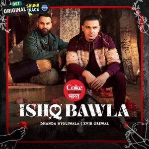 Ishq Bawla - Dhanda Nyoliwala
