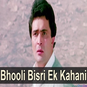 Bhooli Bisri Ek Kahani