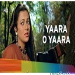 Yaara O Yaara (Ram Teri Ganga Maili)