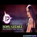 Bilal Sonses ft. Seda Tripkolic - Sonu Gelmez (Kadir YAGCI Remix)