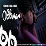 Oblivion - Burak Balkan