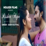Rishta Kya (Jubin Nautiyal)