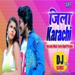 Jila Karachi Officiel Dj REmix (Antra Singh Priyanka) 2020 Dj Ravi 2