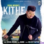 Kithe (Vishal Mishra)
