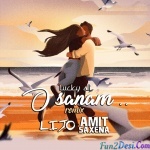 O Sanam – DJ LIJO, AMIT SAXENA REMIX