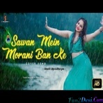Sawan Mein Morni - Cover - (Sneh Upadhaya)