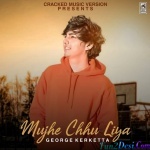 Mujhe Chhu Liya (George Kerketta)