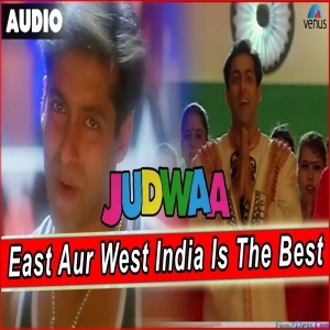 East Or West India is The Best (Judwaa)