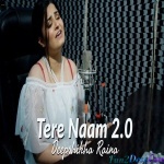 Tere Naam 2.0 (Female Version) - Deepshikha Raina