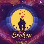 The Broken Mashup - Amitmashhouse Mp3 Song