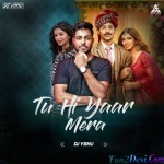 Tu Hi Yaar Mera Remix DJ Vishu