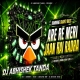 ARE RE MERI JAAN HAI RADHA DJ REMIX ABHISHEK TANDA