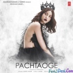 Pachtaoge (Female Version) - Asees Kaur Ft. B Praak