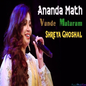 Bande Mataram - Shreya Ghoshal