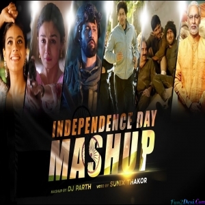 Independence Day Mashup - Dj Parth