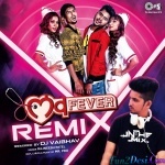 Love Fever - Remix By DJ Vaibhav In The Mix