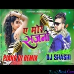 Ae Mor Sajani - Piano Octapad Mix By DJ SHASHI jharkhand