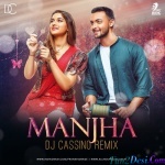 Manjha (Remix) - DJ Cassino