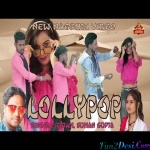Mor Patli Kamariya Lage Lollipop - Kumar Pritam